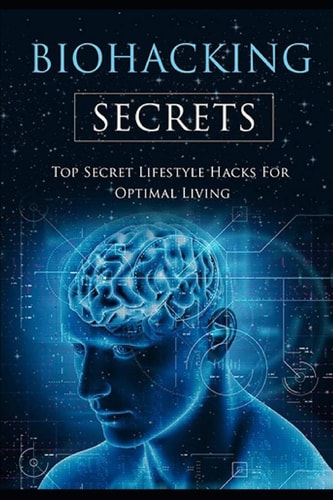 Biohacking Secrets Sleep, Water, Air, Diet, Lights and Food - Gateway to Health