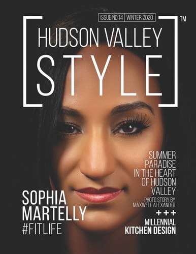 Hudson Valley Style Magazine Issue No. 14 - Winter 2020 - Sophia Martelly #FitLife Cover Story with Sophia Martelly