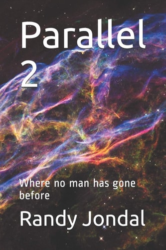 Parallel 2 Where No Man Has Gone Before