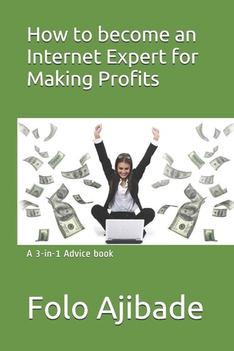 How to Become an Internet Expert for Making Profits