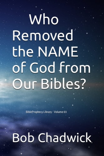 Who Removed the NAME of God from Our Bibles?