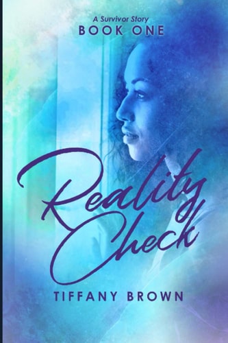 Reality Check A Survivor Story