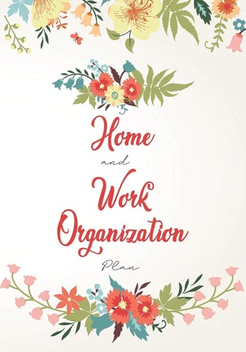 Home and Work Organization Plan Real Simple Organize Your Home, Your Career and Your Heath