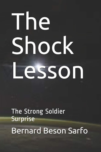The Shock Lesson The Strong Soldier Surprise