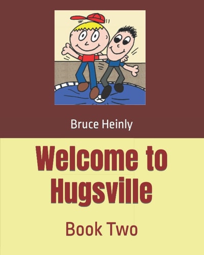 Welcome to Hugsville Book Two