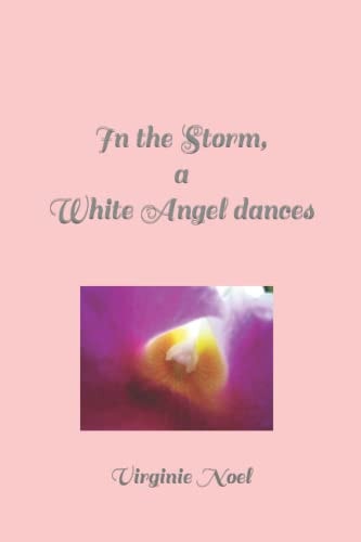 In the Storm, a White Angel Dances