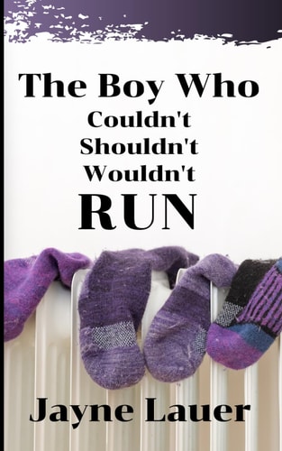 The Boy Who Couldn't Shouldn't Wouldn't Run