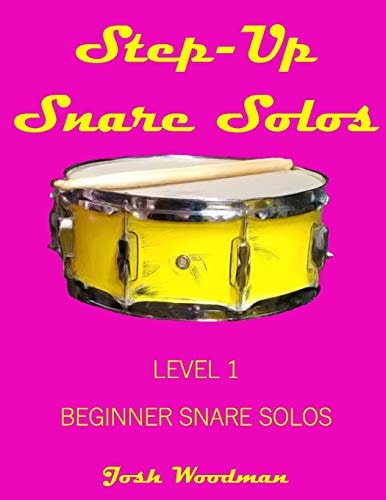 Step-Up Snare Solos Level 1 Beginner Snare Solos