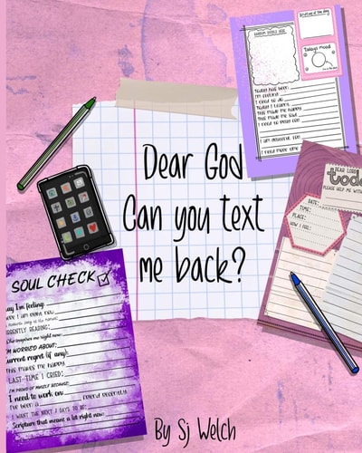 Dear God, Can You Text Me Back? Devotional for Teens
