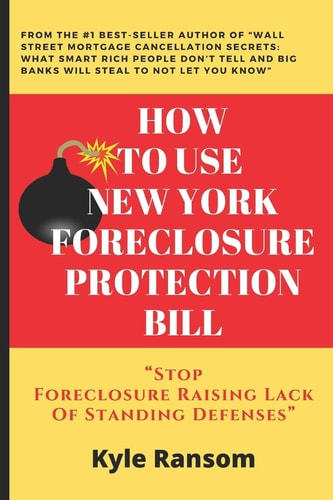 How To Use New York Foreclosure Protection Bill Stop Foreclosure Raising Lack Of Standing Defenses