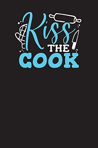 Kiss The Cook Recipe Book for Family & Secret Homemade Recipes