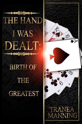 The Hand I Was Dealt Birth Of The Greatest