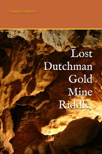 Lost Dutchman Mine Riddle