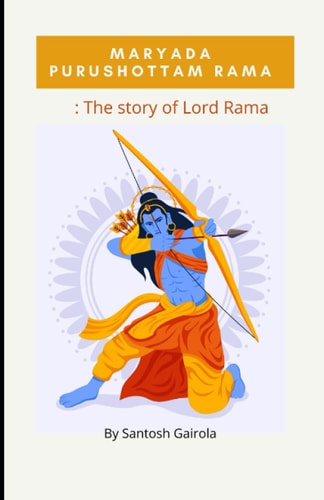 Maryada Purushottam Rama The Story of Lord Rama