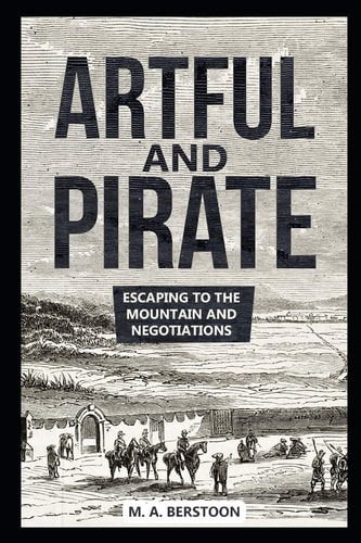 Artful and Pirate Escaping to the Mountain and Negotiations