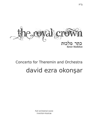The Royal Crown (Keter Malkhut) Concerto for Theremin and Orchestra