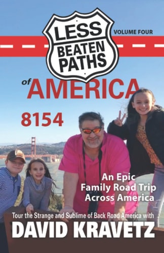 Less Beaten Paths of America 8154: An Epic Family Road Trip Across America
