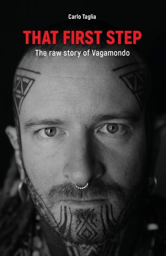 That First Step The Raw Story of Vagamondo