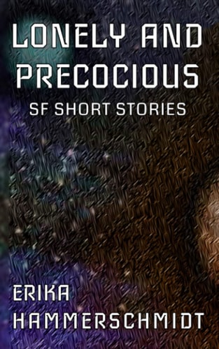 Lonely and Precocious SF Short Stories