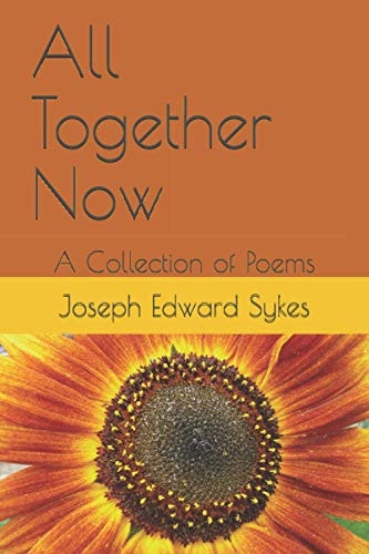All Together Now A Collection of Poems