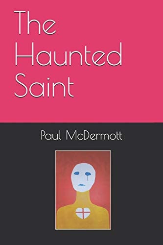 The Haunted Saint