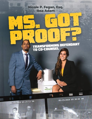 Ms. Got Proof? Transforming Defendant to Co-Counsel
