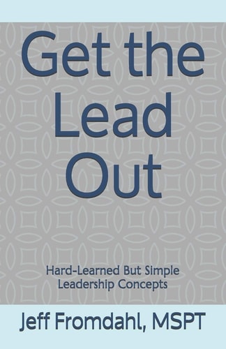 Get the Lead Out Team Leadership Tips and Tactics