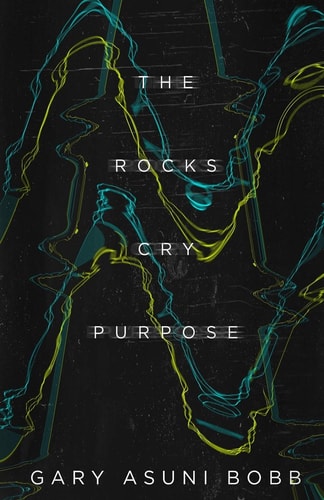 The Rocks Cry Purpose