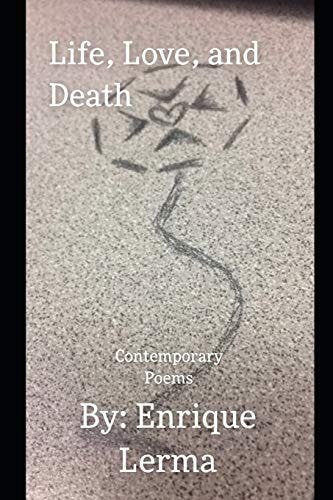 Life, Love, and Death
