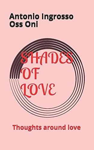 Shades of Love Thoughts Around Love