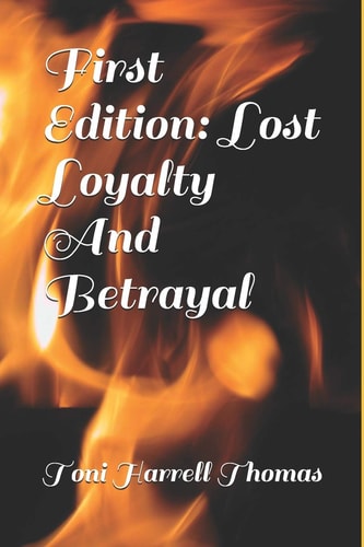 First Edition Lost Loyalty And Betrayal