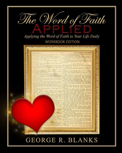 The Word of Faith Applied Workbook Edition