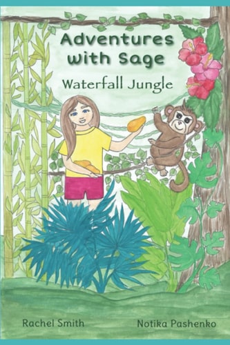 Adventures with Sage Waterfall Jungle