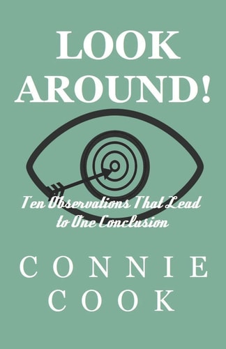 Look Around! Ten Observations That Lead to One Conclusion