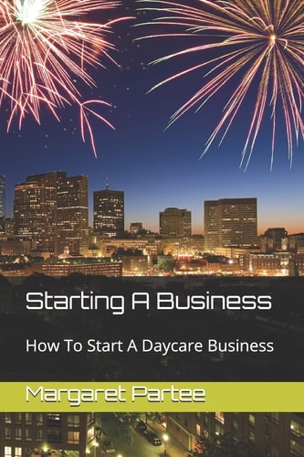 Starting A Business How To Start A Daycare Business