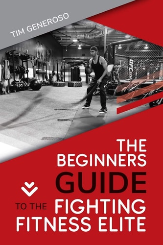 The Beginners Guide to the Fighting Fitness Elite