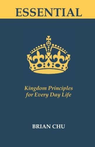 Essential Kingdom Principles for Every Day Life