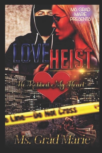 Love Heist He Robbed My Heart