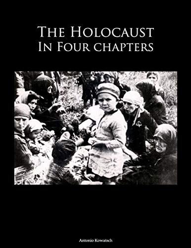 The Holocaust in Four Chapters