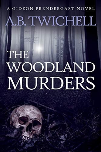 The Woodland Murders A Gideon Prendergast Novel
