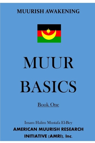 Muurish Awakening Muur Basics: Book One