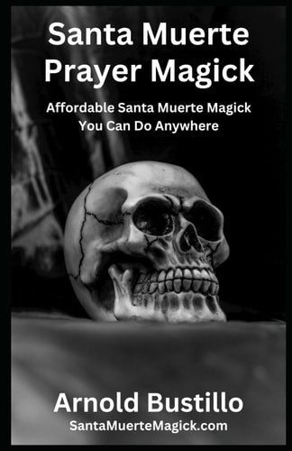 Santa Muerte Prayer Magick Affordable Santa Muerte Magick You Can Do Anywhere