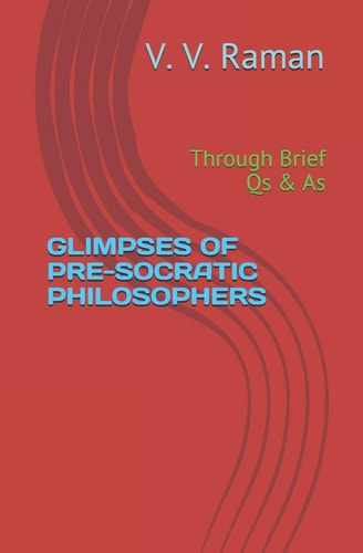Glimpses of Pre-Socratic Philosophers Through Brief Qs & As