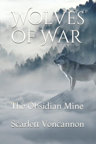 Wolves of War The Obsidian Mine