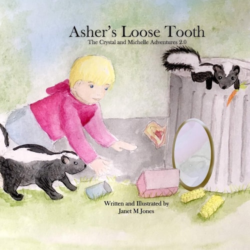 Asher's Loose Tooth The Crystal and Michelle Adventures 2.0