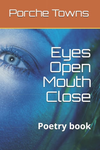 Eyes Open Mouth Close Poetry Book