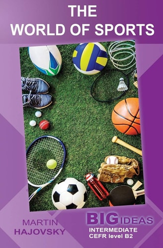 The World of Sports Big Ideas: Intermediate