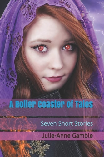 A Roller Coaster of Tales Seven Short Stories