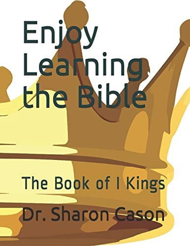 Enjoy Learning the Bible The Book of I Kings
