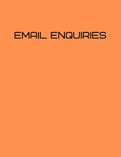 Email Enquiries Orange Email Enquiry Book for General Email Quotations 120 Pages Cover in Orange